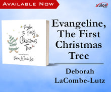 Evangeline, The First Christmas Tree! Introducing a new family Christmas Classic