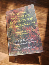 Finding Victorious Pathways for Women over 55.  Paperback book